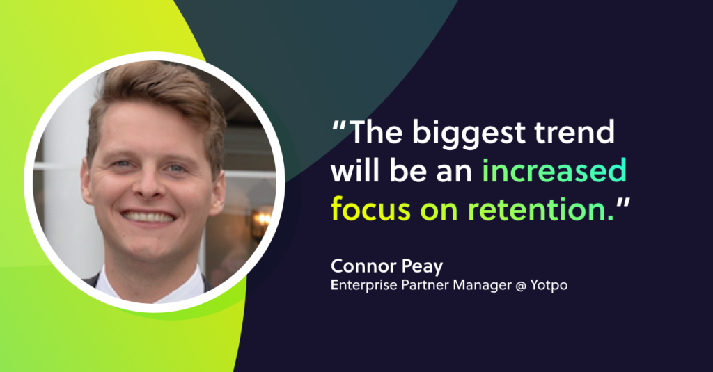 Connor Peay, enterprise partner manager, Yotpo, offers an eCommerce prediction for the back half of 2022.