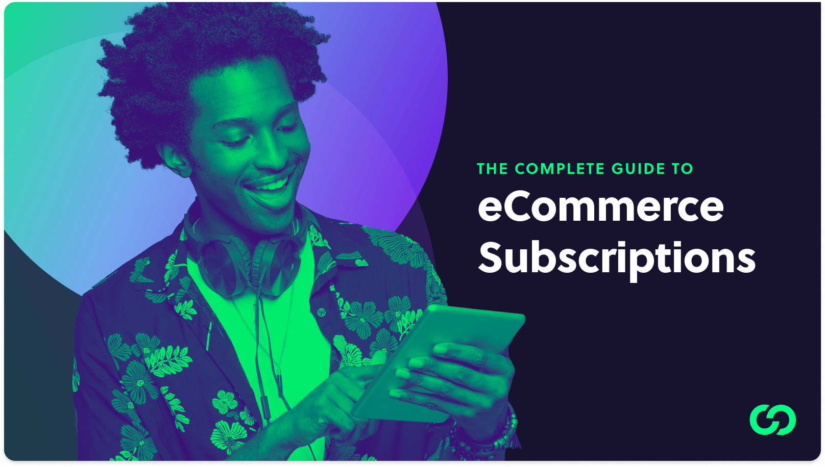 The Complete Guide to eCommerce Subscriptions