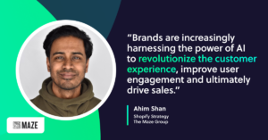 Ahim Shan, Shopify Strategy, The Maze Group